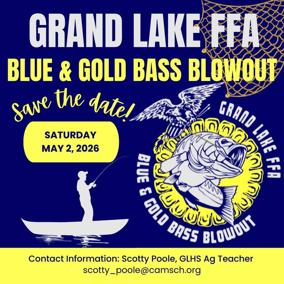 Grand Lake FFA Blue & Gold Bass Blowout